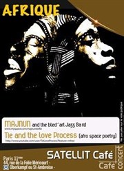 Tie & the love Process live band  Majnun & le bled'art jazz band Le Satellit Caf Affiche