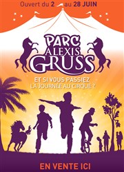 Parc Alexis Gruss Le Parc du Cirque National Alexis Gruss Affiche
