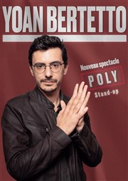 Yoan Bertetto dans Poly Micro Comedy Club Affiche