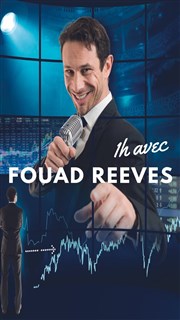 1h avec Fouad Reeves Caf thtre de la Fontaine d'Argent Affiche