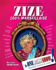 Zize dans 100% Marseillaise | One Miss Show Caf Thtre du Ttard Affiche