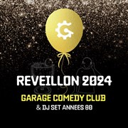 Reveillon au garage comedy Garage Comedy Club Affiche
