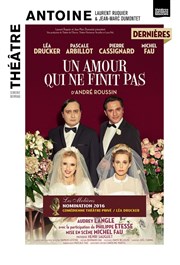 Un Amour Qui Ne Finit Pas Theatre Antoine Billetreduc Com