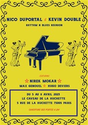 Nico Duportal & Kevin Double Rhythm' N Blues Reunion featuring Nirek Mokar Caveau de la Huchette Affiche