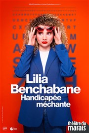 Lilia Benchabane dans Handicapée méchante Thtre du Marais Affiche