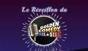 Le Réveillon du Golden Comedy All Star Thtre du Gymnase Marie-Bell - Grande salle Affiche
