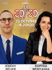 Le 30/30 de Sophia Benyahia et Jérémy Bélier Théâtre de l'Impasse Affiche