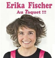 Erika Fischer dans Au taquet ! Teatro El Castillo Affiche