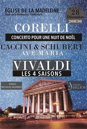 Concerto pour une Nuit de Noël de Corelli / Ave Maria de Caccini & Schubert / Les 4 Saisons de Vivaldi Eglise de la Madeleine Affiche