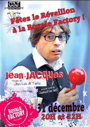 Jean-Jacques | Soirée spéciale réveillon Royale Factory Affiche