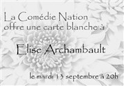 Carte blanche à Elise Archambault Comdie Nation Affiche