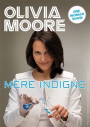 Olivia Moore dans Mère Indigne Caf Thtre Les Minimes Affiche
