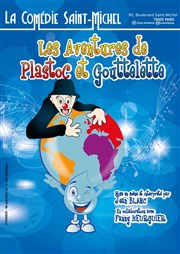 Les aventures de Plastoc et Gouttelette La Comdie Saint Michel - petite salle Affiche
