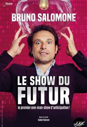 Bruno Salomone dans Le show du futur Thtre Le Colbert Affiche