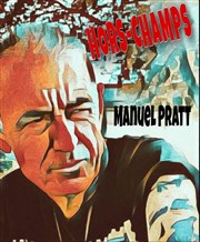 Manuel Pratt dans Hors-Champs Défonce de Rire Affiche