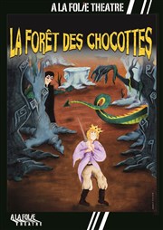 La forêt des chocottes A La Folie Théâtre - Grande Salle Affiche