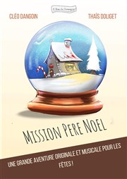 Mission Père Noël Théâtre Métro Ateliers Affiche