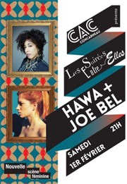 Joe Bel + Hawa | Les soirées entre elles CAC - Centre des Arts et de la Culture de Concarneau Affiche