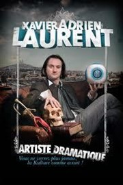 Xavier Adrien Laurent dans Xavier Adrien Laurent, Artiste dramatique L'Antidote Affiche