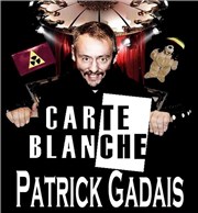 Carte Blanche à Patrick Gadais et ses amis Teatro El Castillo Affiche
