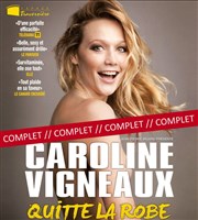 Caroline Vigneaux quitte la robe Thtre Traversire Affiche