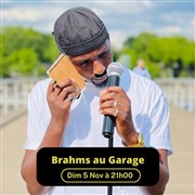 Brahms au Garage Garage Comedy Club Affiche
