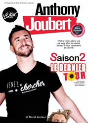Anthony Joubert dans Saison 2 Théâtre Le Colbert Affiche