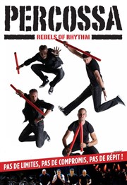 Percossa : Rebels of rhythm Caf de la Danse Affiche