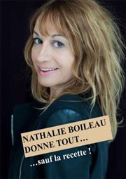 Nathalie Boileau dans Nathalie Boileau donne tout sauf la recette La Chocolaterie Affiche