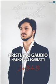 Haendel vs Scarlatti | avec Cristiano Gaudio La Piccola Scala Affiche
