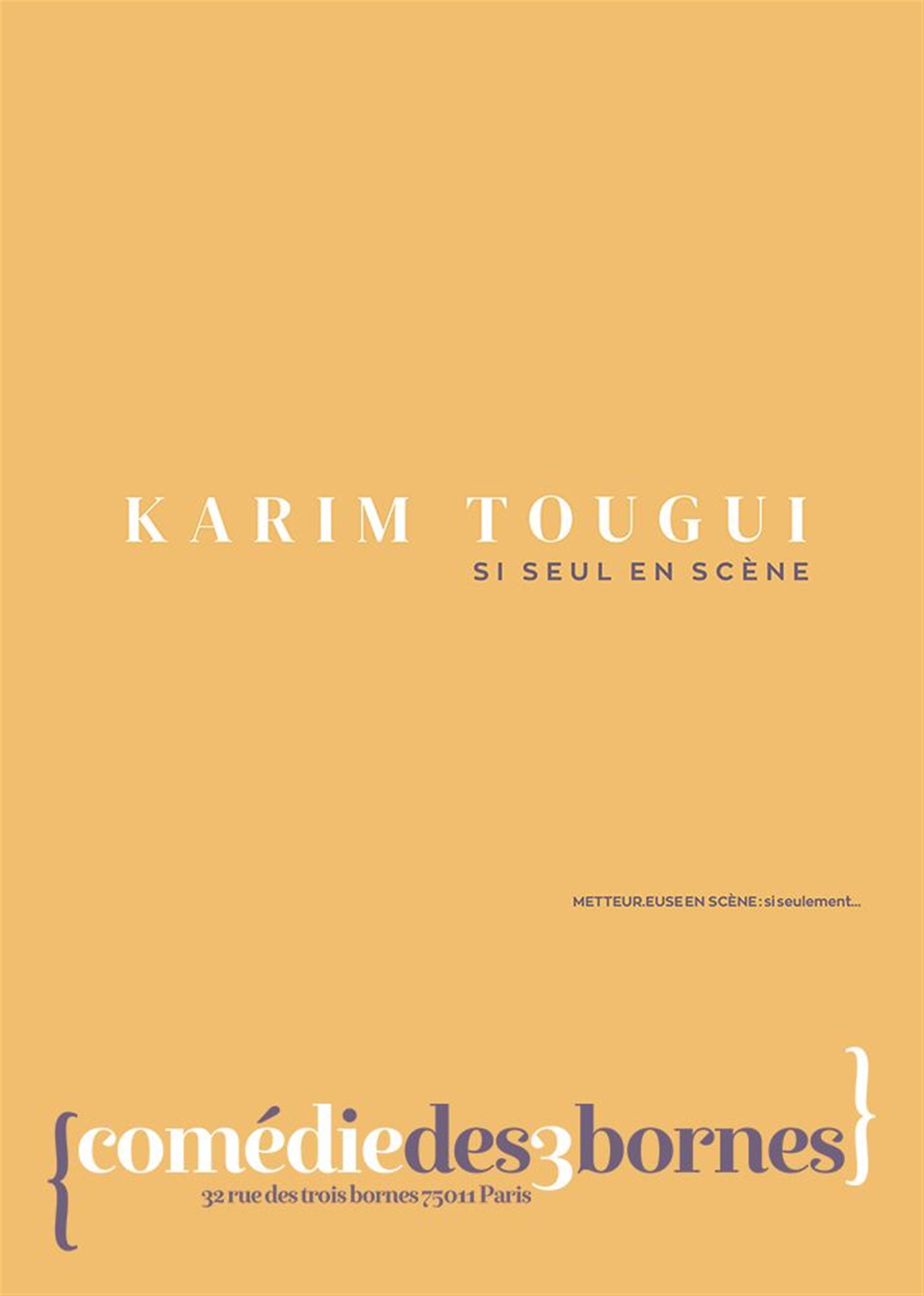 Karim Tougui – Si seul en scène