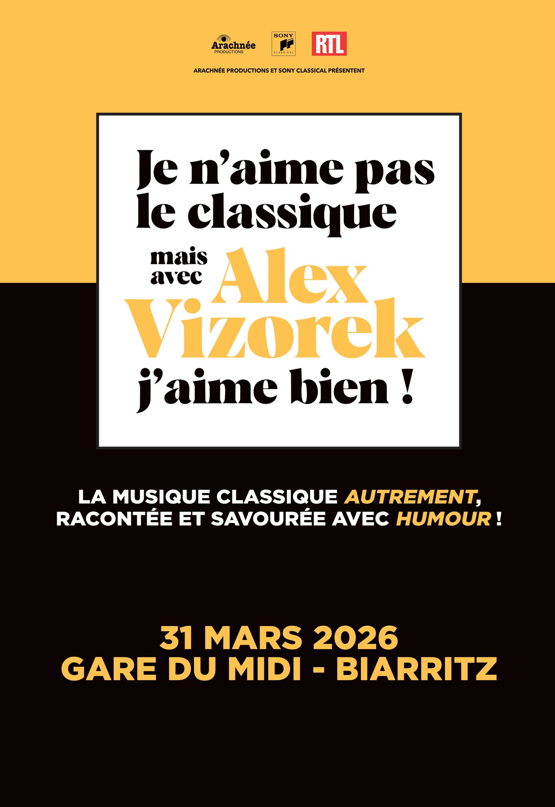 Je n'aime pas le classique mais avec Alex Vizorek, j'aime bien !