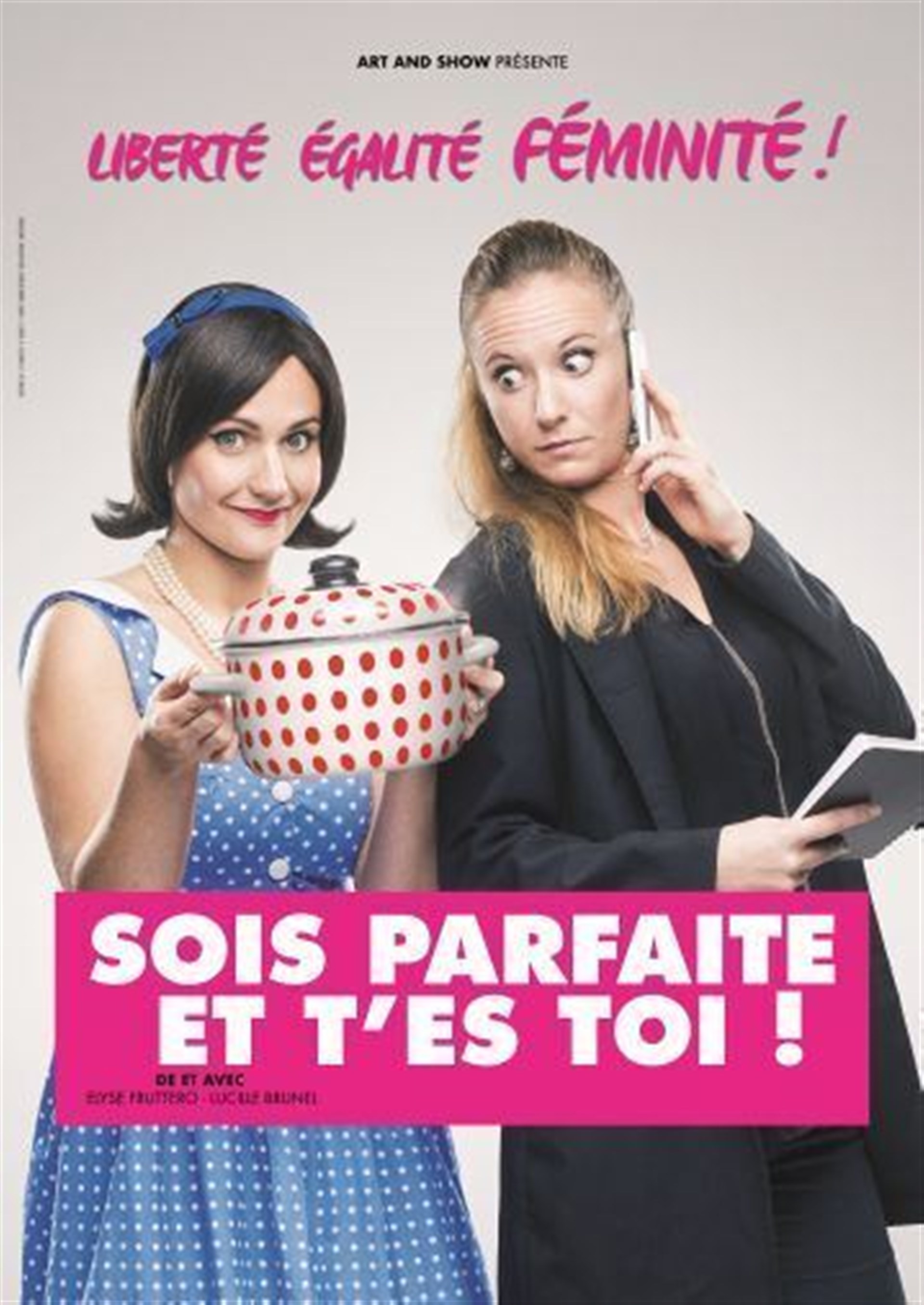 Sois parfaite et t'es toi !