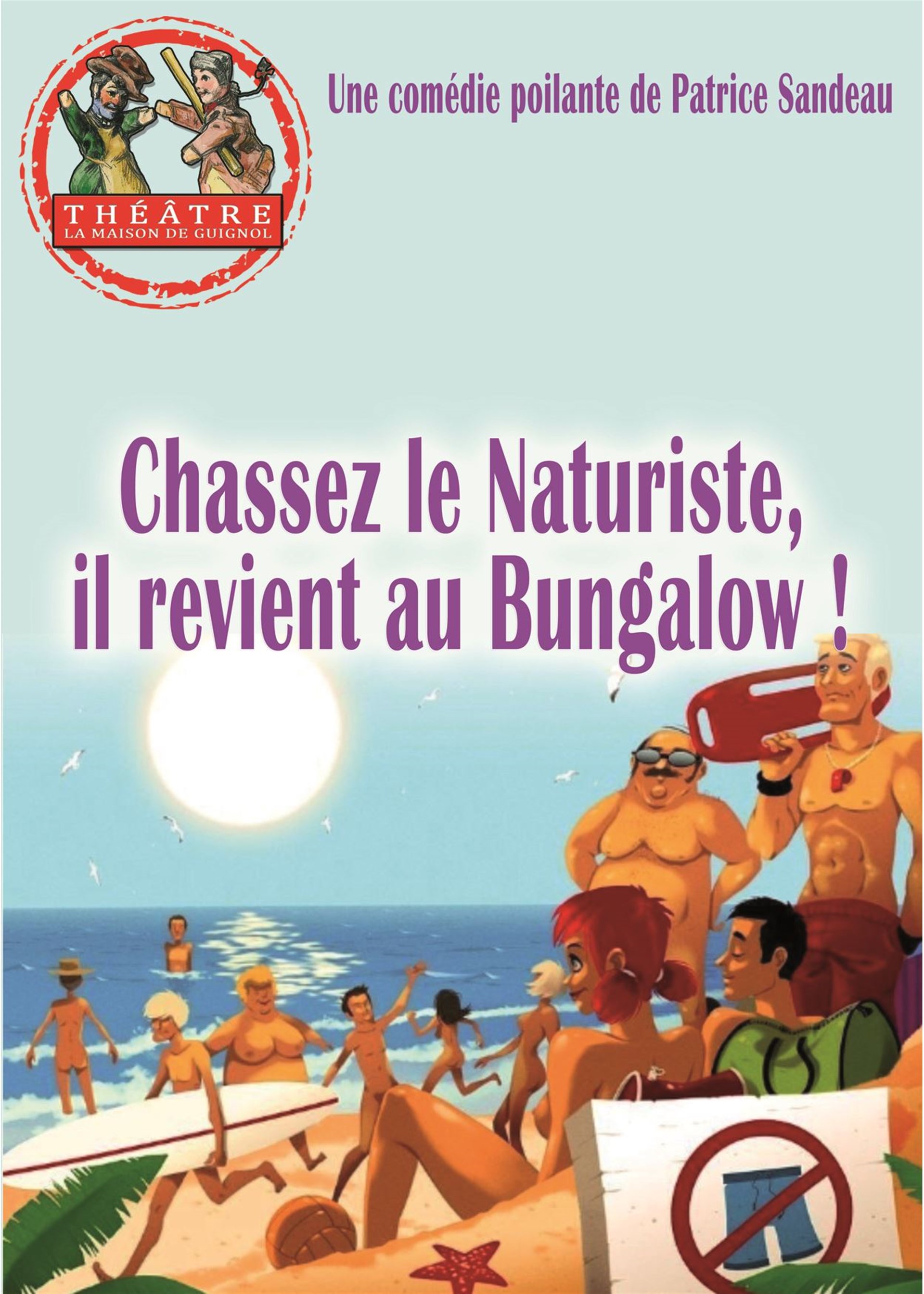 Chassez le naturiste, il revient au bungalow !