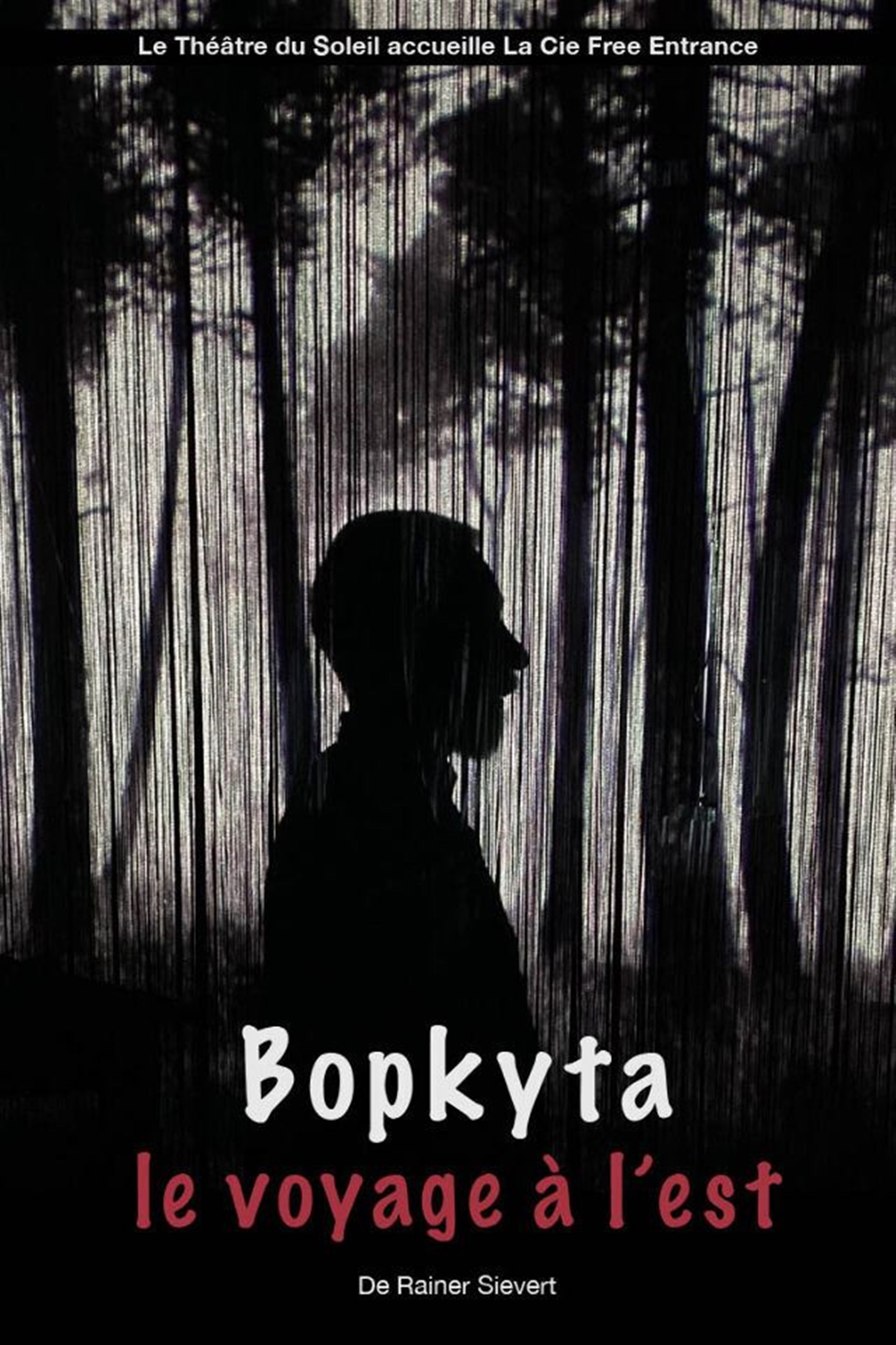 Bopkyta, le voyage à l'Est