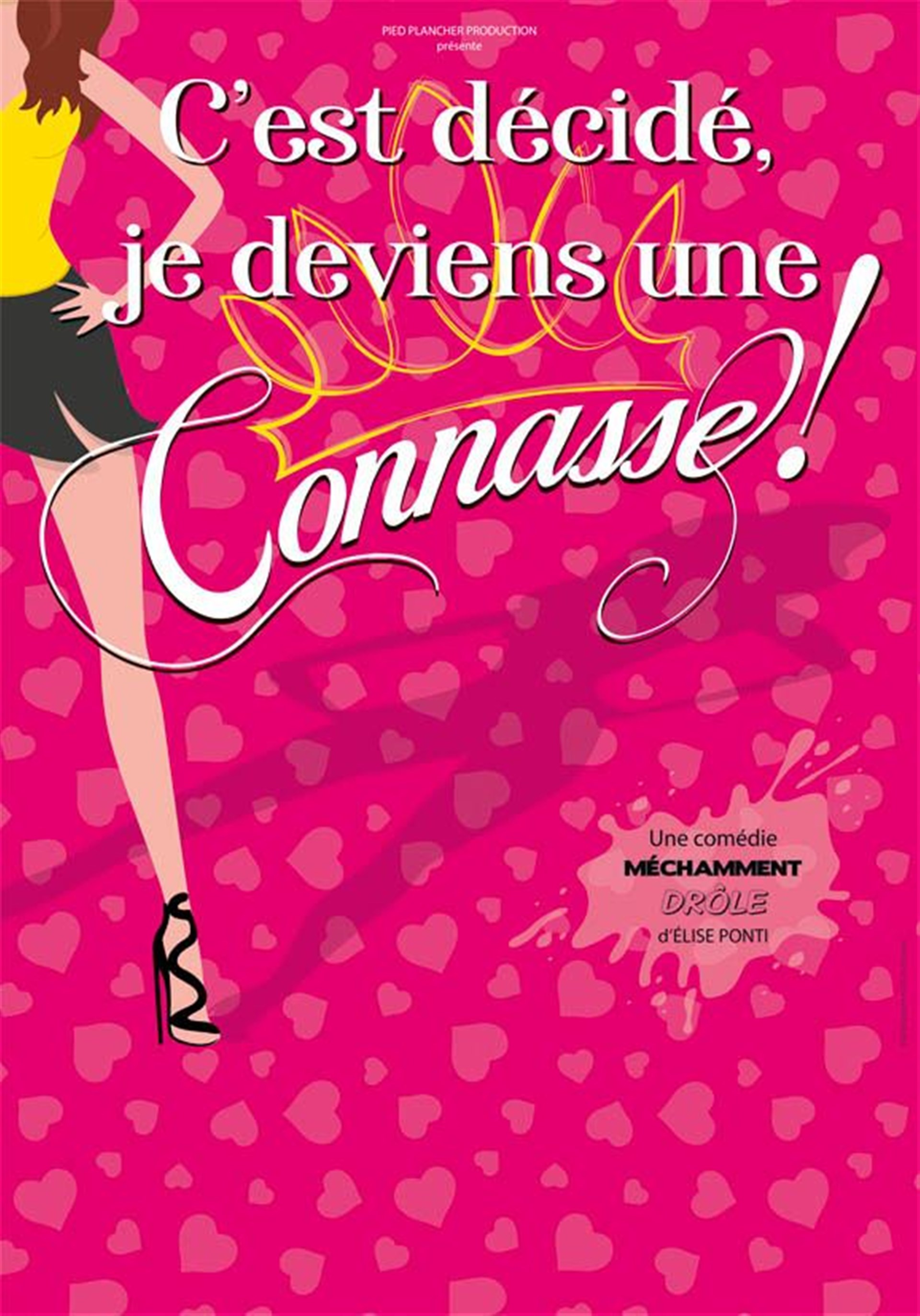 C'est décidé, je deviens une connasse ! Festival Le mercredi, c'est comédie