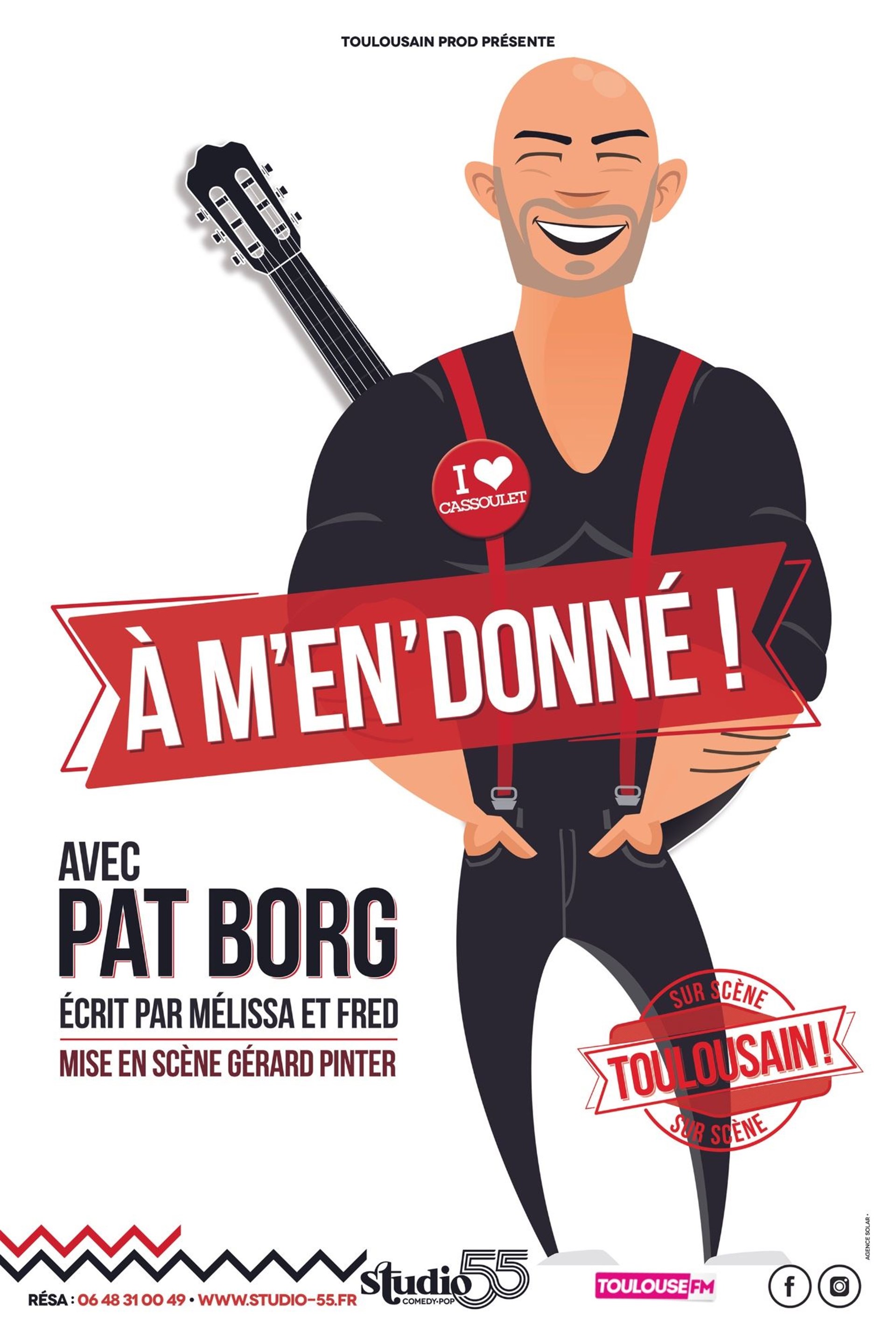 Pat Borg dans A m'en donné !