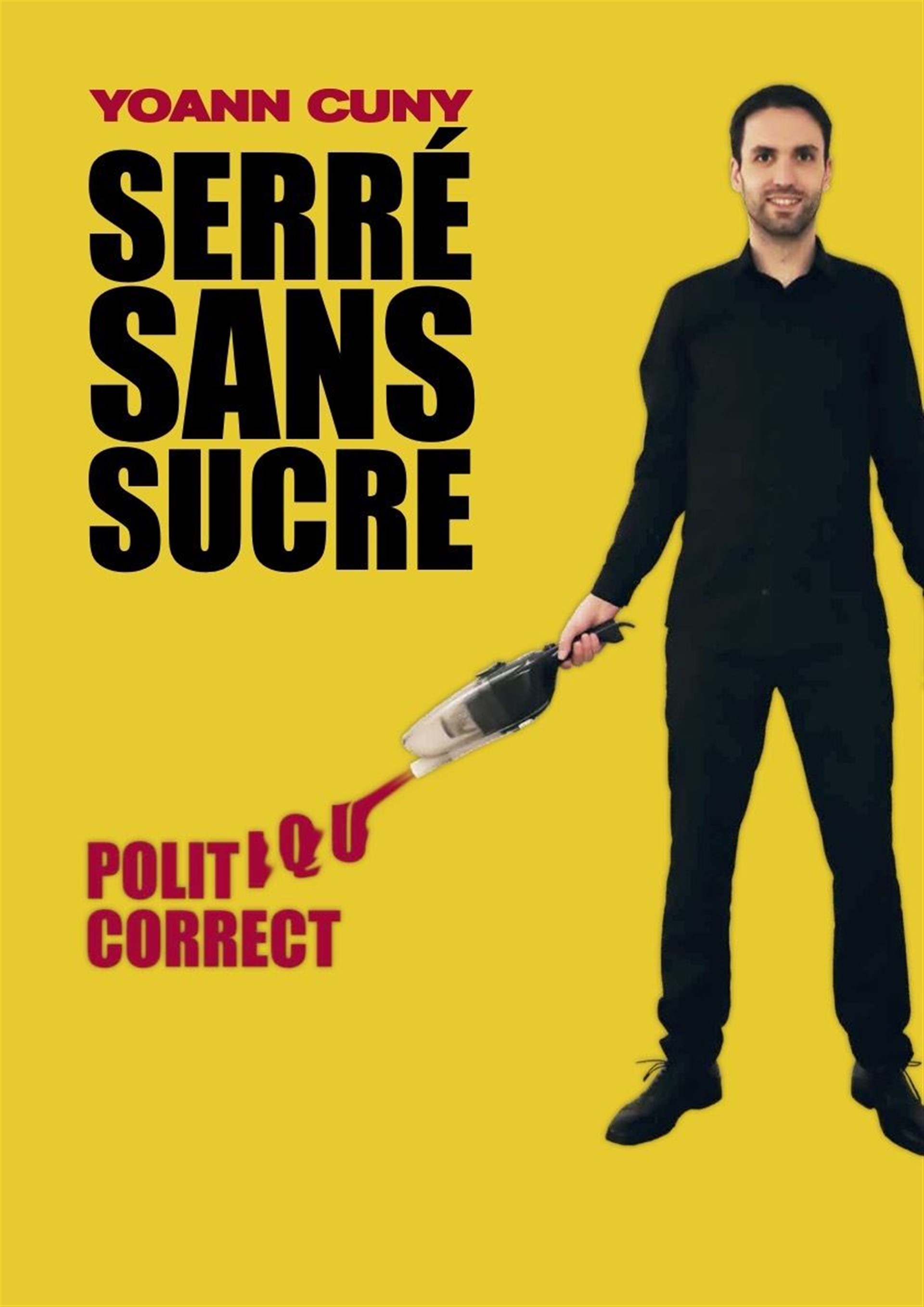 Yoann Cuny dans Serré sans sucre
