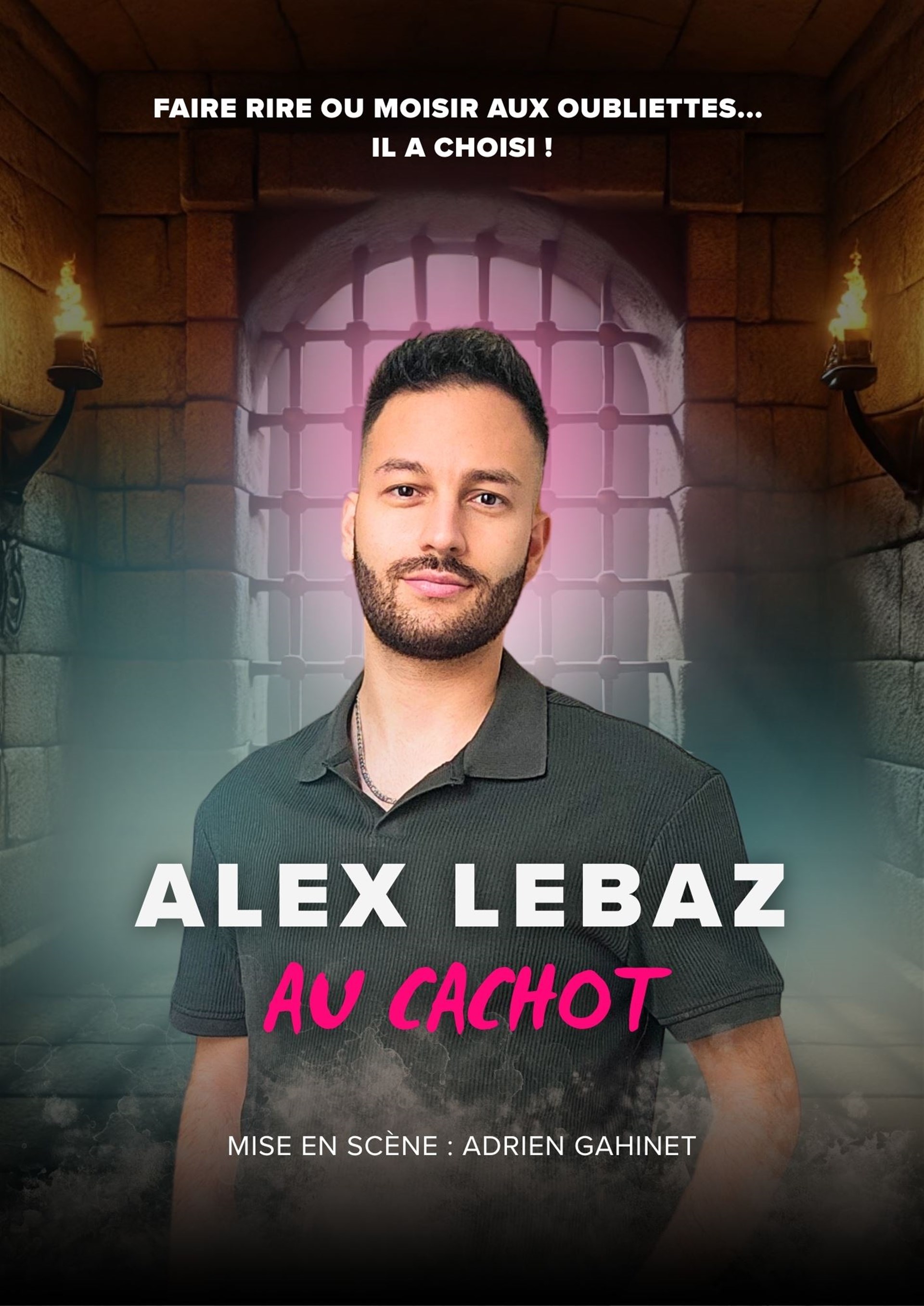 Alex Lebaz dans Au cachot