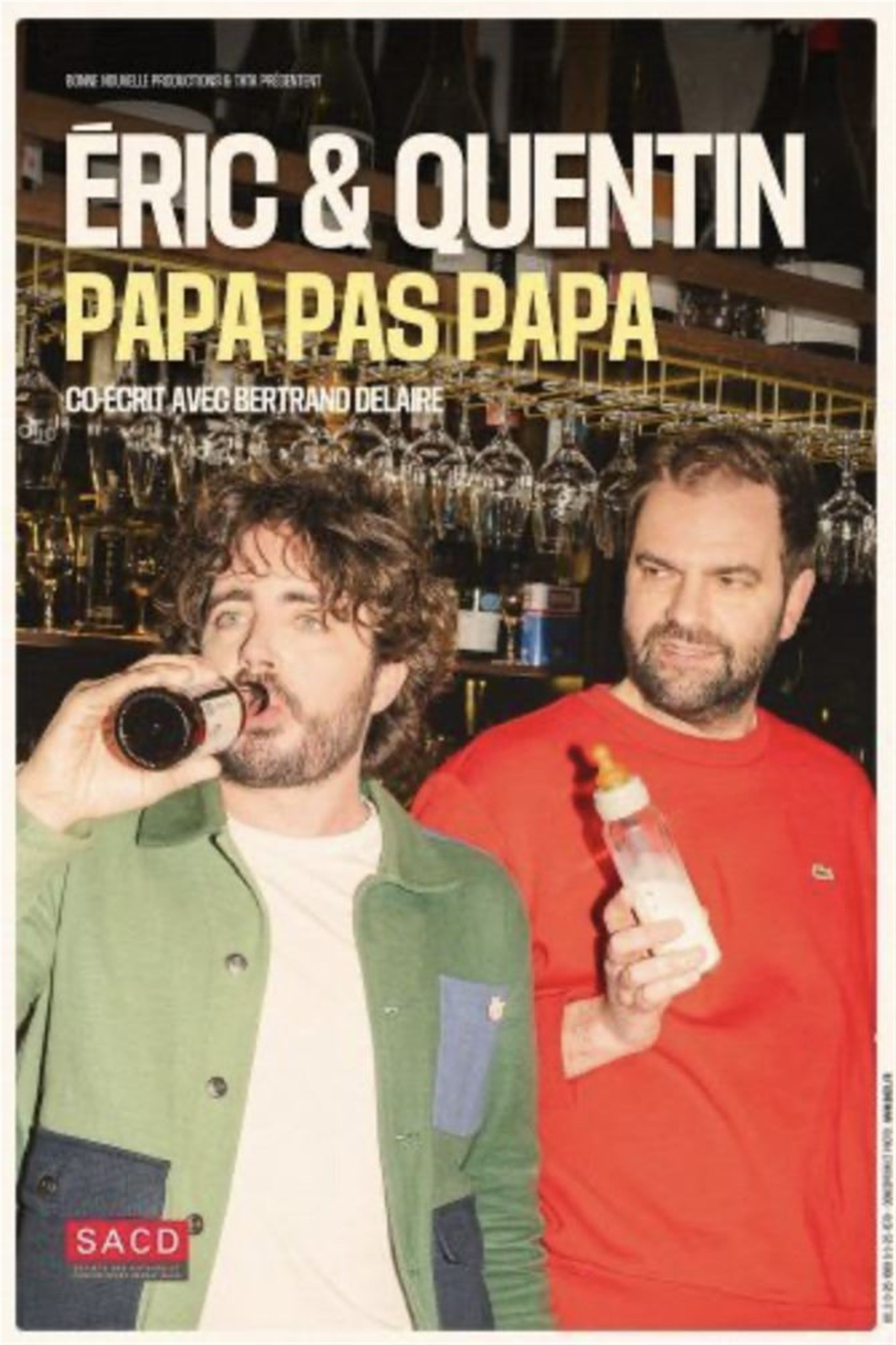 Eric et Quentin dans Papa pas papa