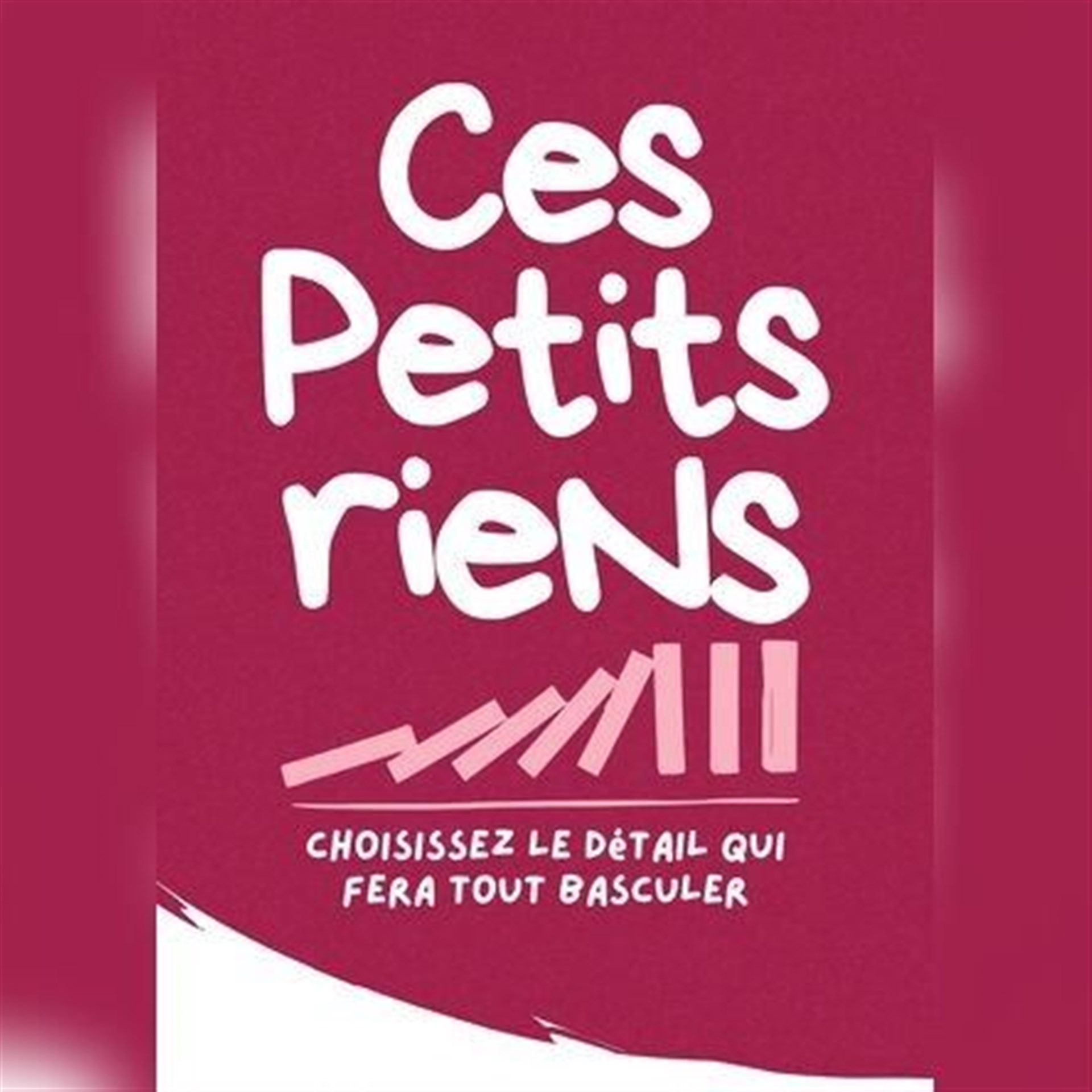 Ces petits riens