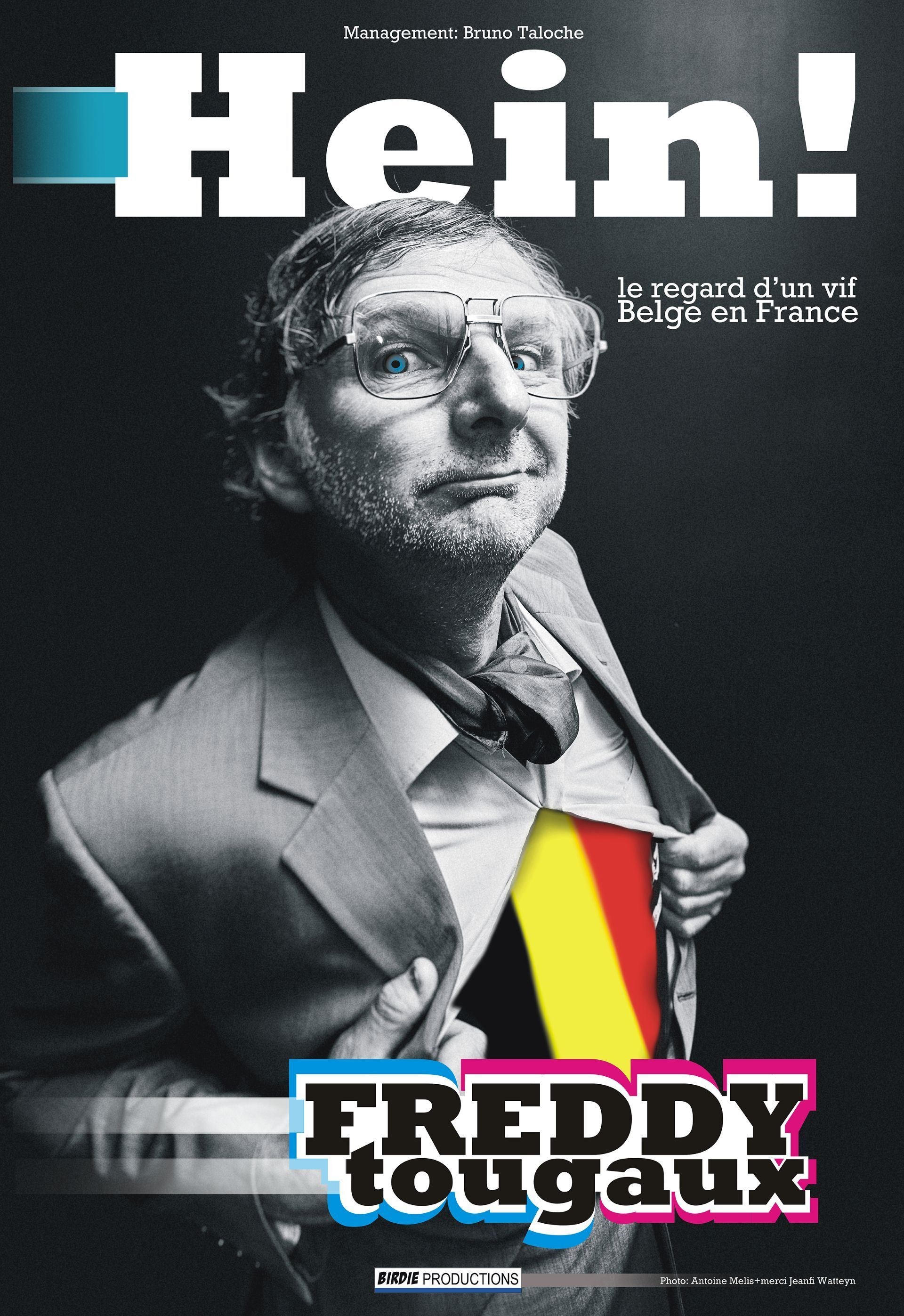 Freddy Tougaux dans Hein !