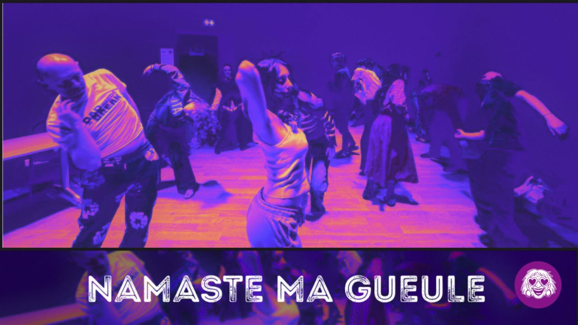 Namaste ma gueule