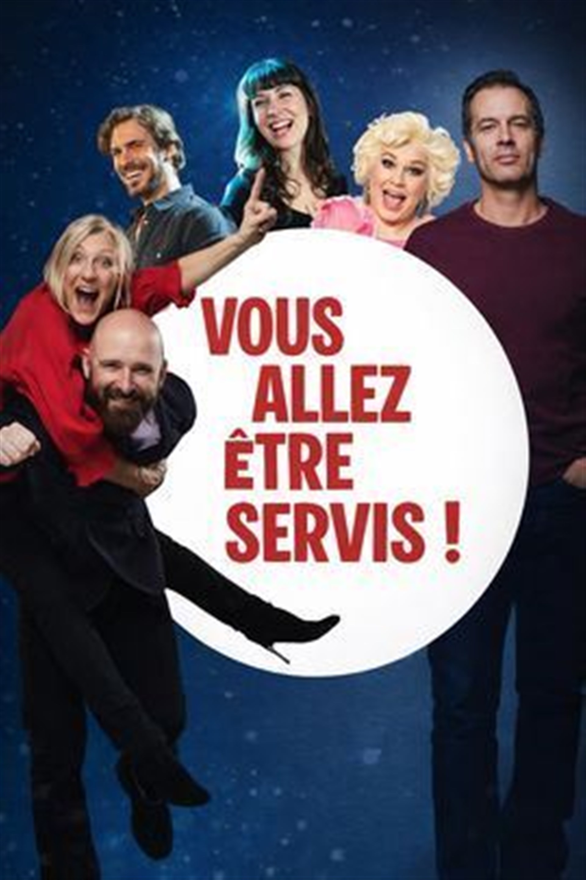 Vous allez être servis