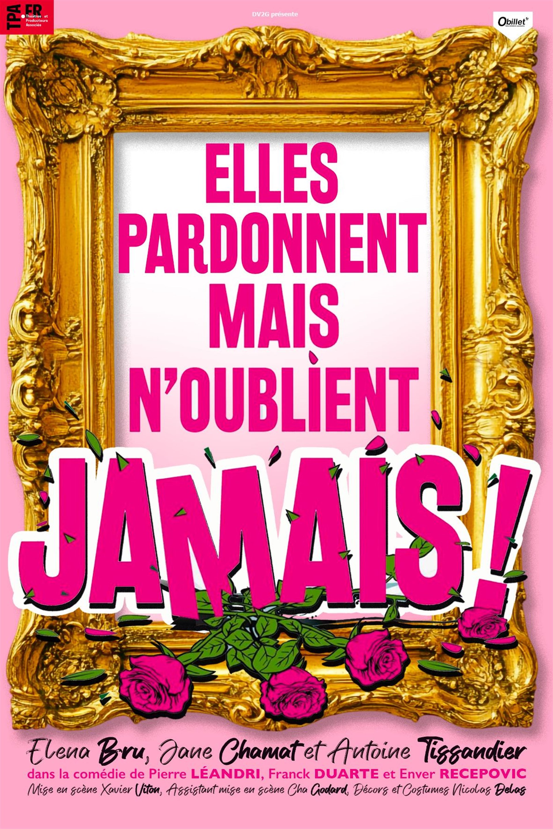 Elles pardonnent mais n'oublient jamais !