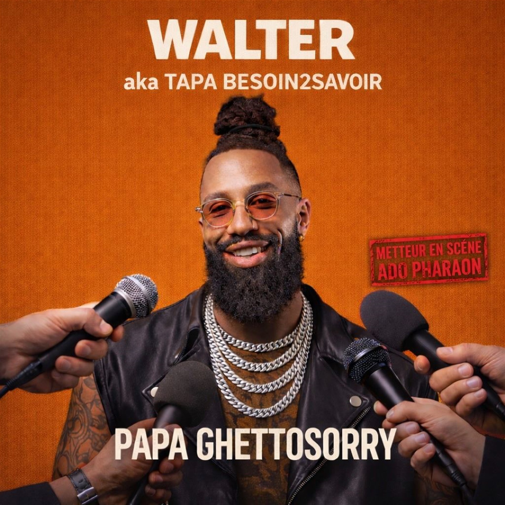 Walter dans Papa Ghettosorry