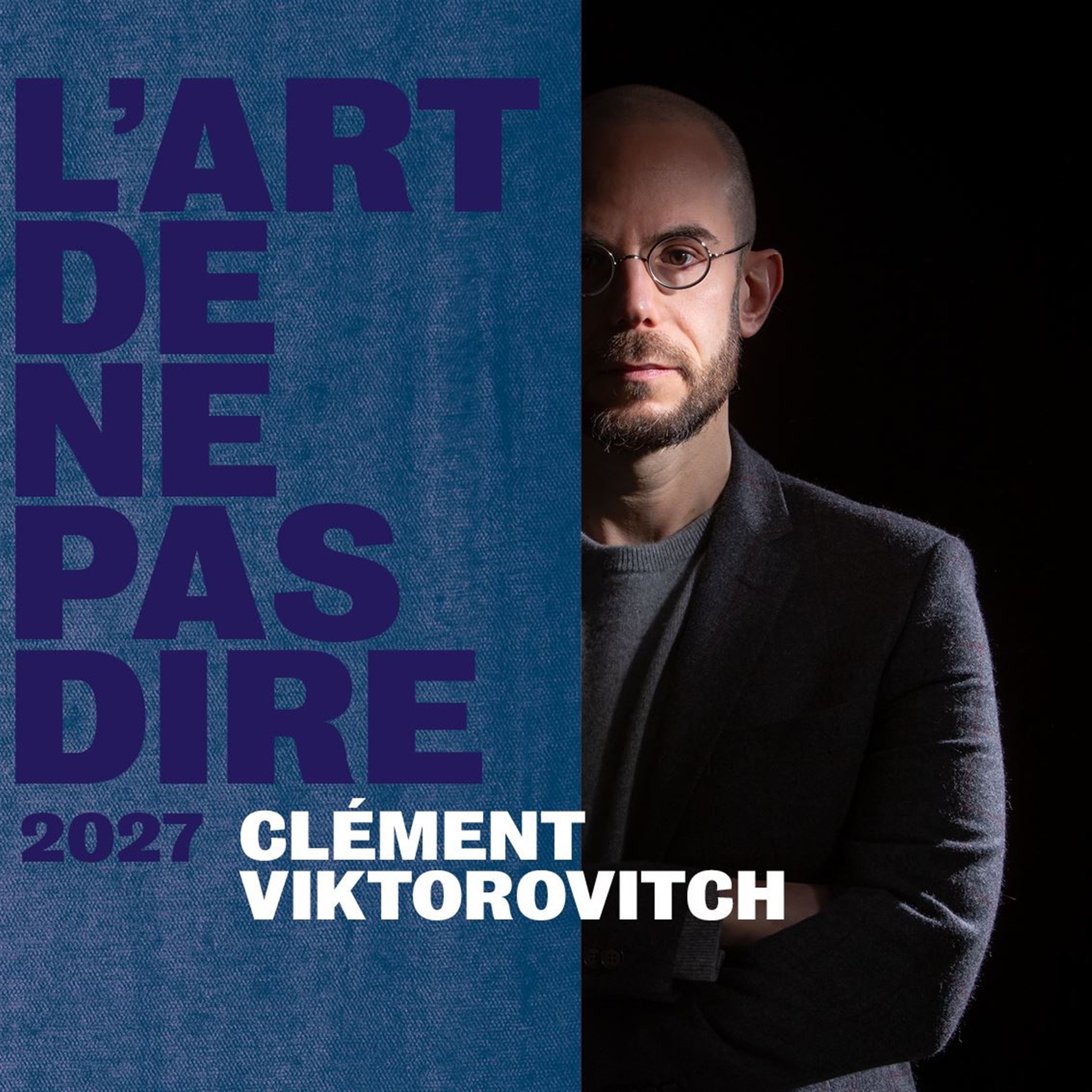 Clément Viktorovitch dans L'art de ne pas dire 2027 Marseille