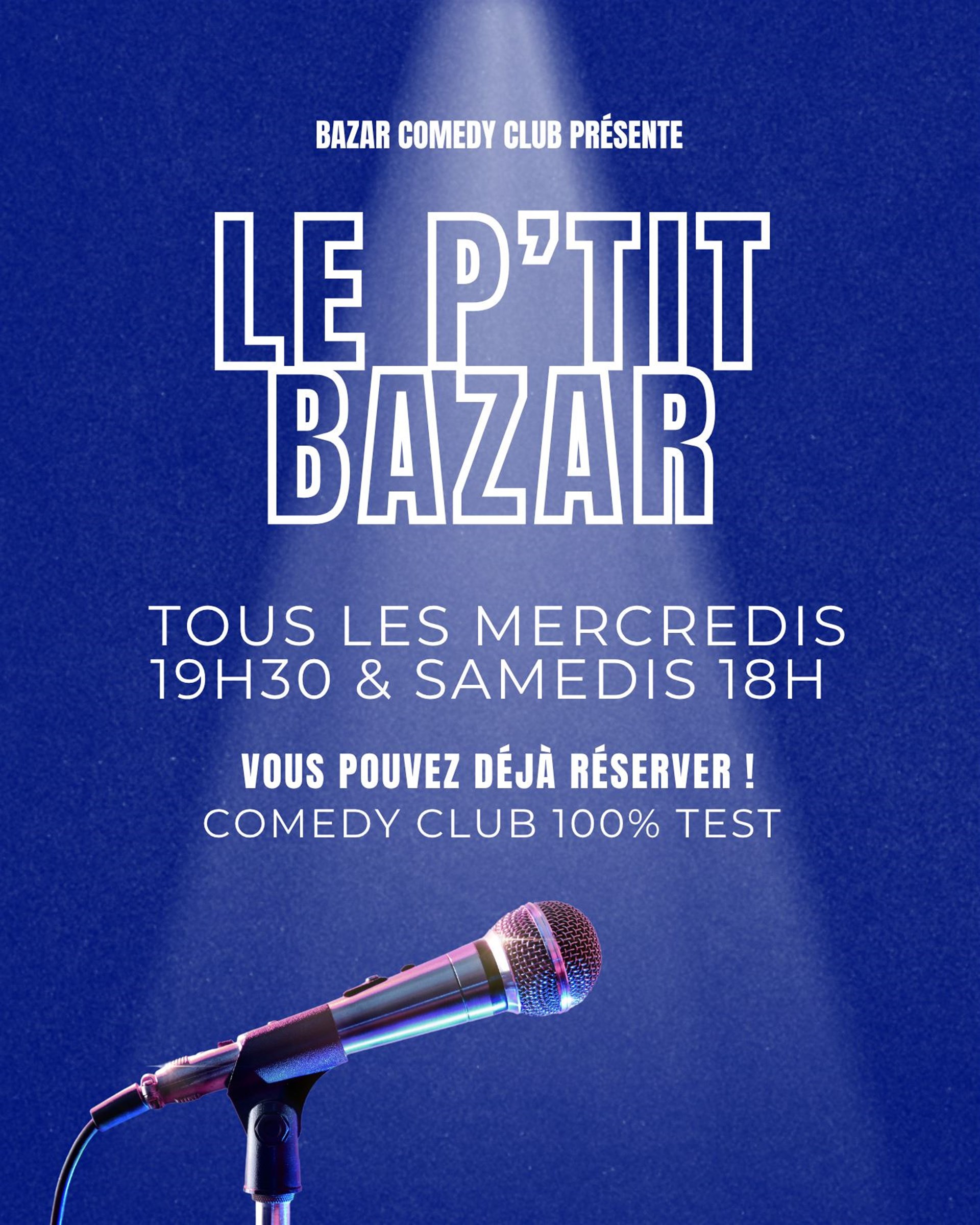 P'tit Bazar (Comedy Club débutant & test de blagues)