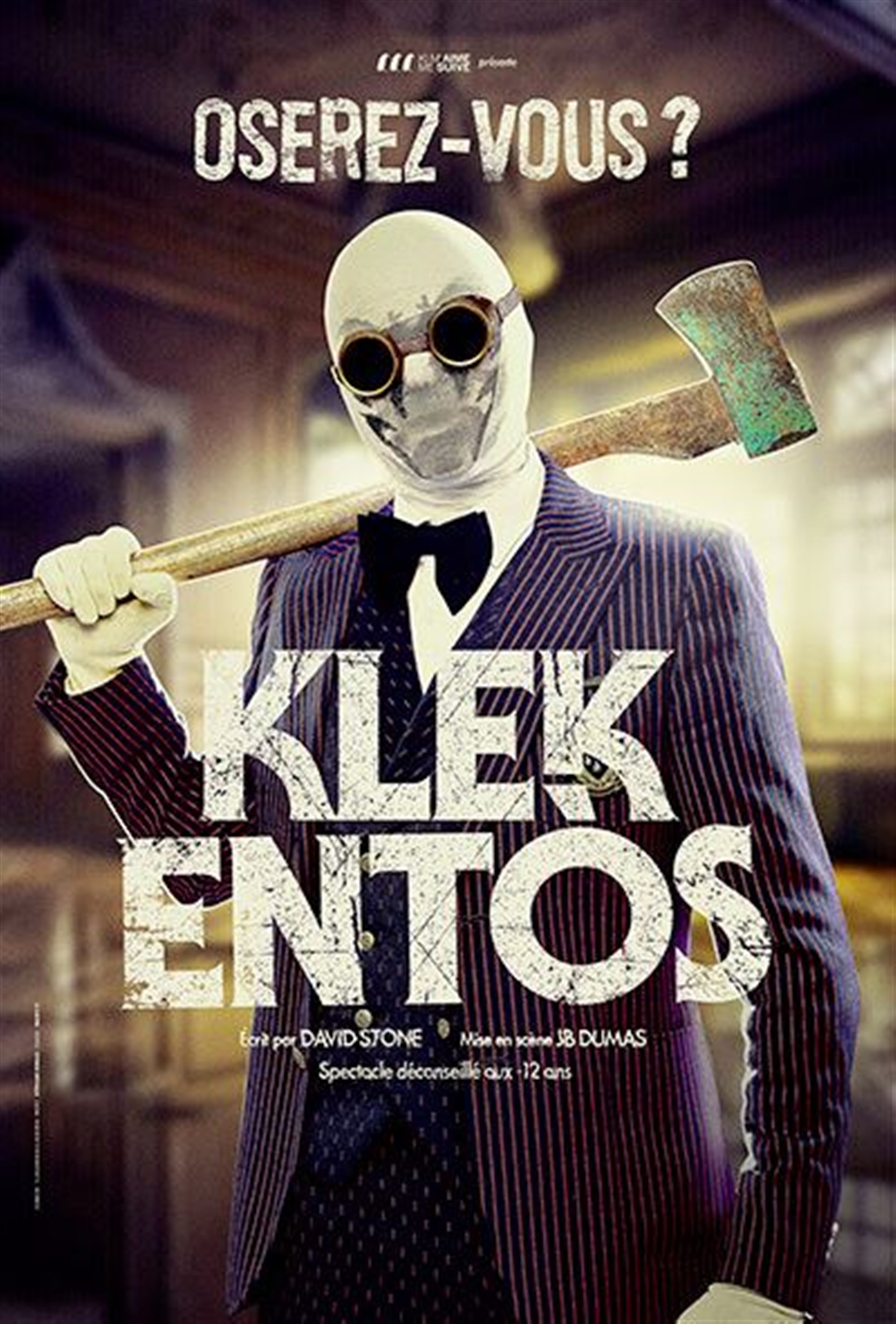 Klek Entos dans Oserez-vous ?