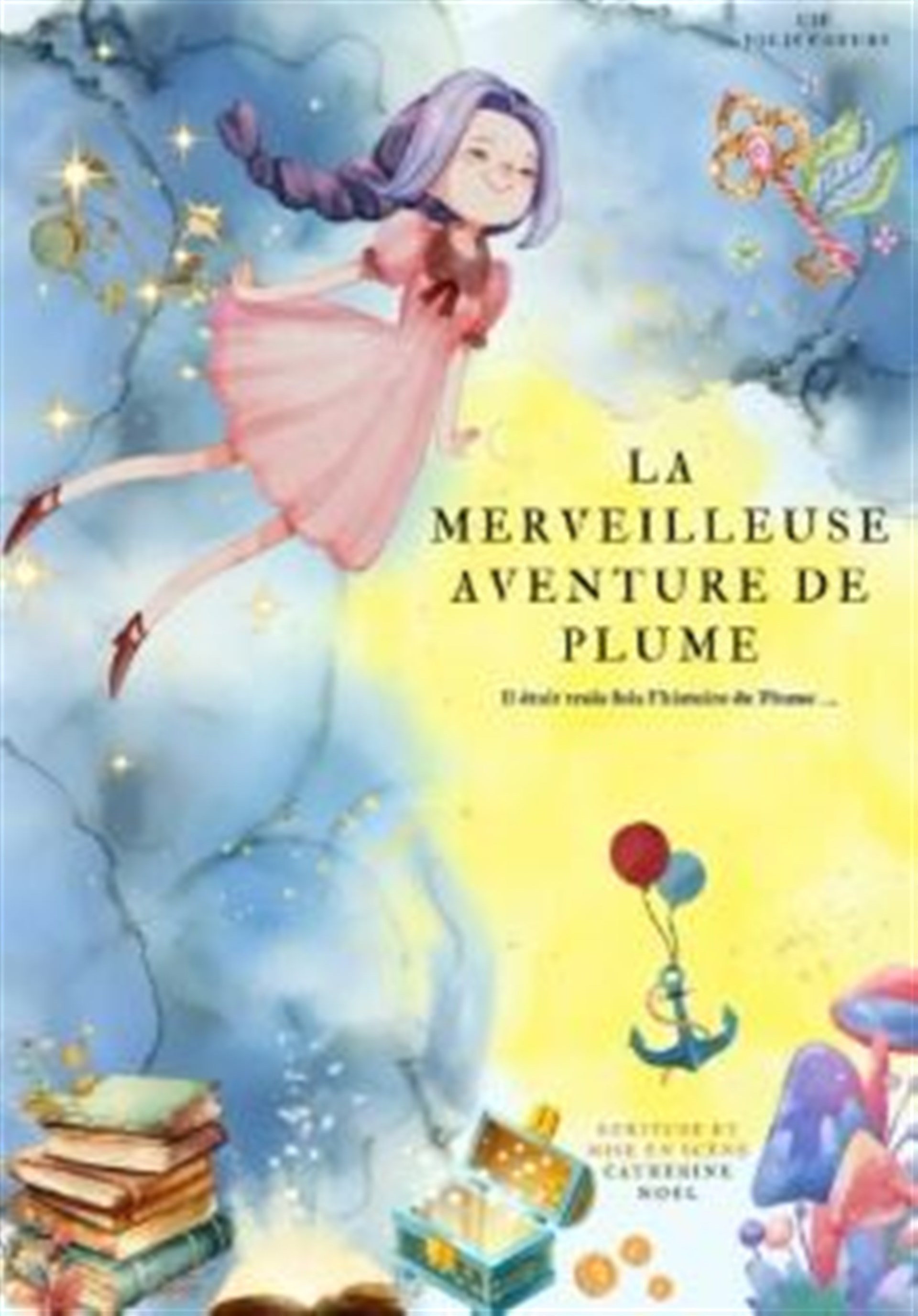La merveilleuse histoire de Plume